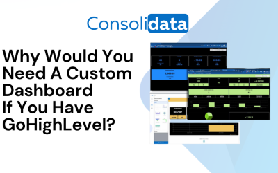 Why Would You Need A Custom Dashboard If You Have GoHighLevel?